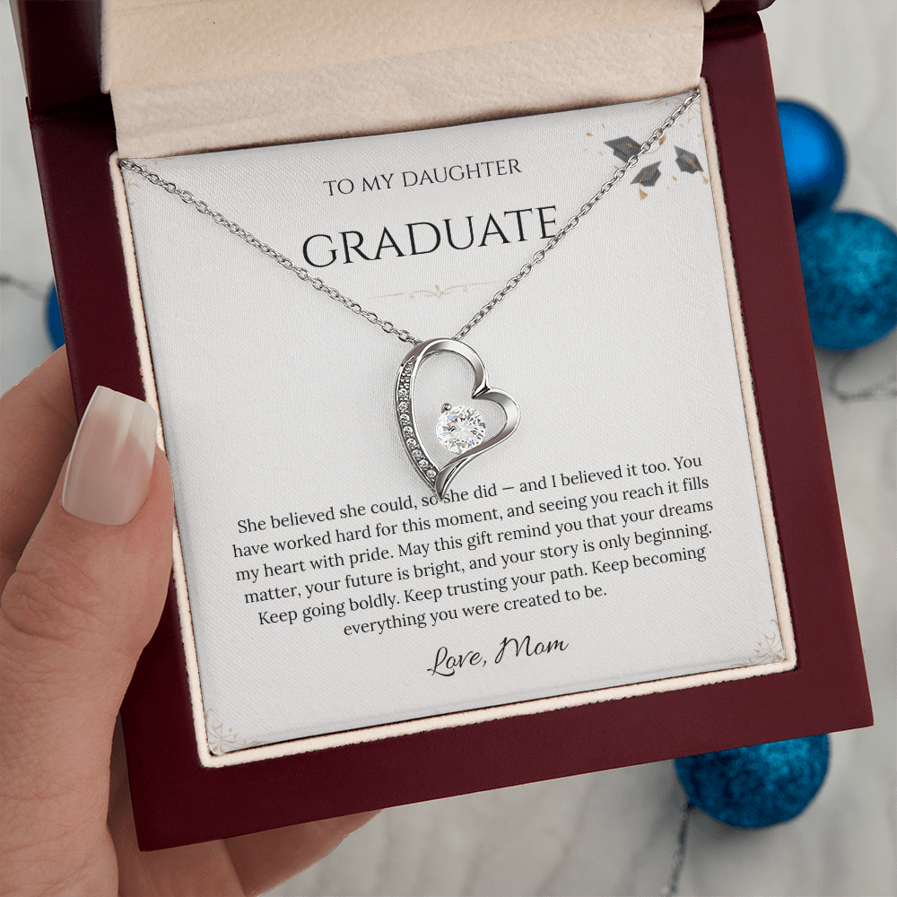 To My Daughter – Graduation Forever Love Necklace – She Believed She Could