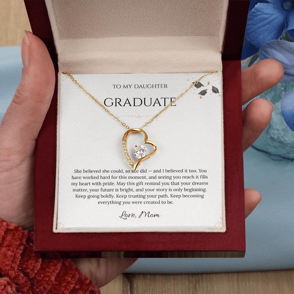 To My Daughter – Graduation Forever Love Necklace – She Believed She Could