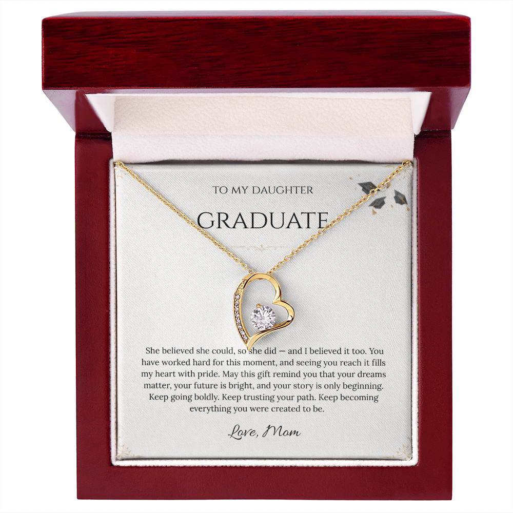 To My Daughter – Graduation Forever Love Necklace – She Believed She Could