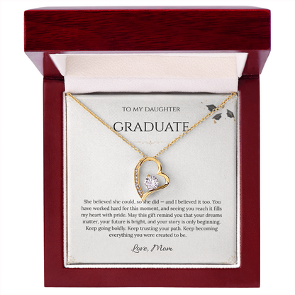 To My Daughter – Graduation Forever Love Necklace – She Believed She Could