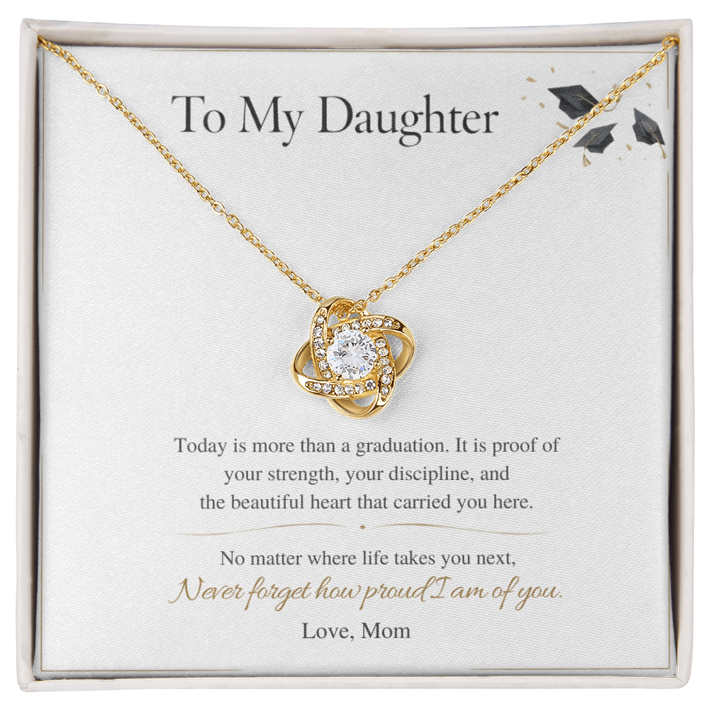 To My Daughter – Graduation Love Knot Necklace – I'm Proud of the Woman You've Become