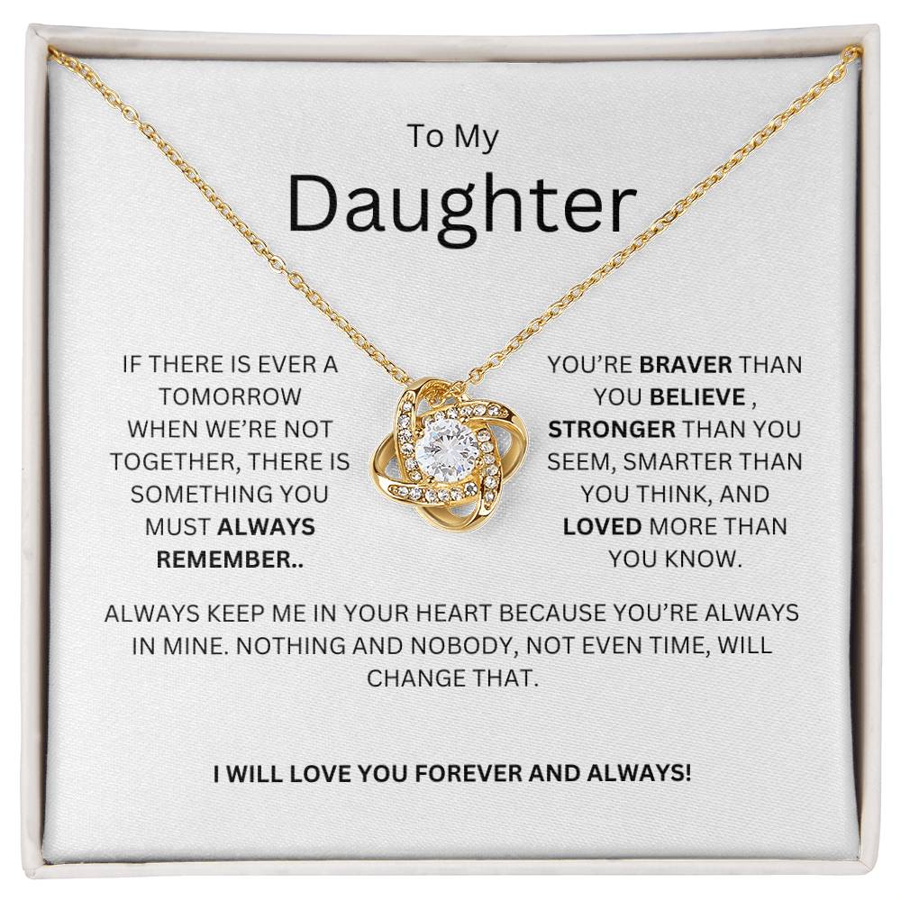 TO MY DAUGHTER - IF THERE IS EVER A TOMORROW