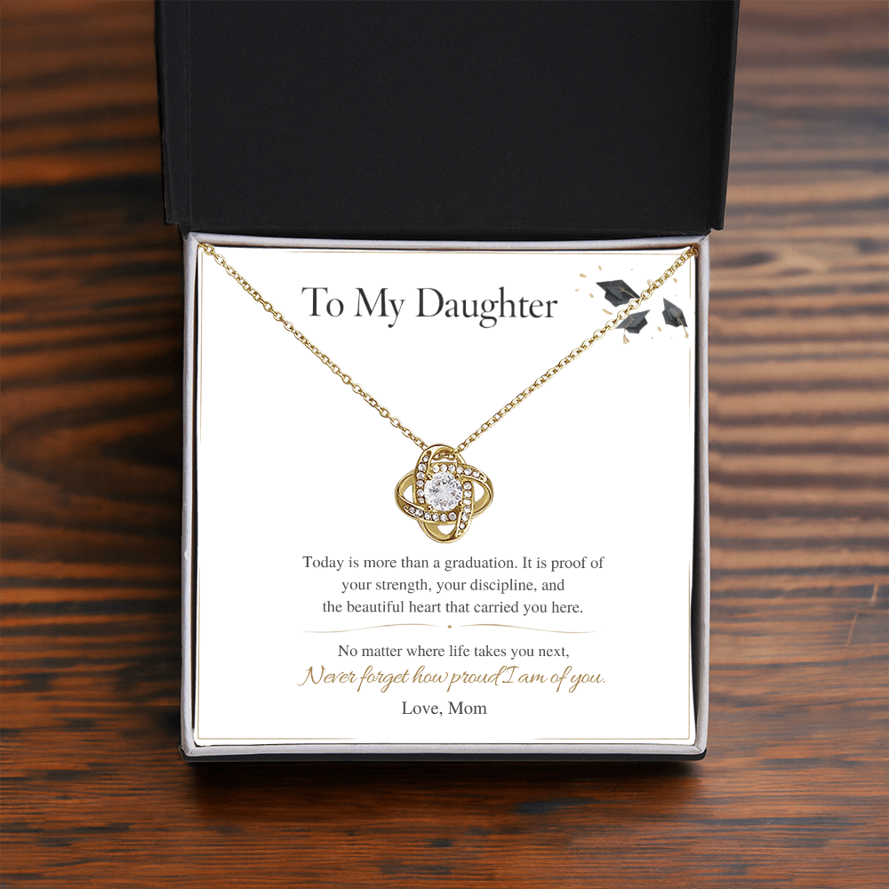 To My Daughter – Graduation Love Knot Necklace – I'm Proud of the Woman You've Become