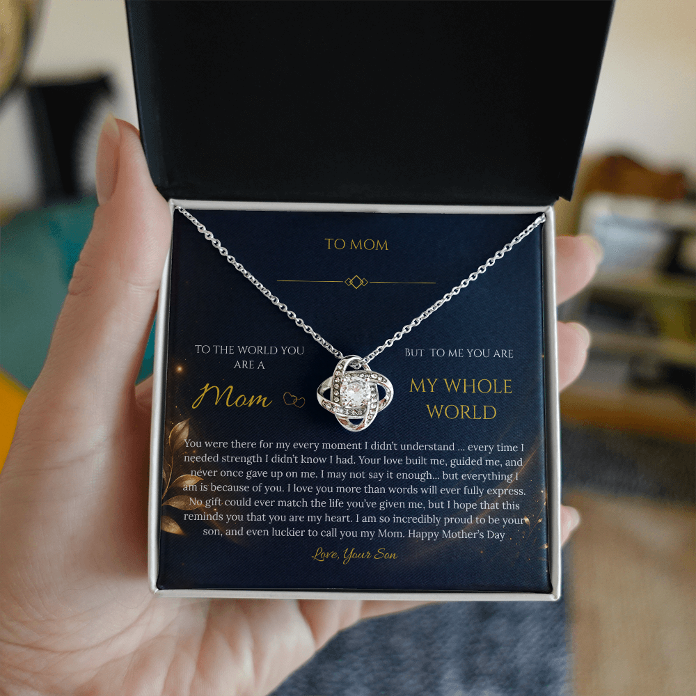 “To My Mom – My Whole World” Necklace Gift - From Son - Mother's Day Gift
