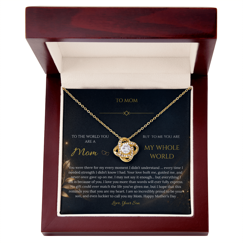 “To My Mom – My Whole World” Necklace Gift - From Son - Mother's Day Gift