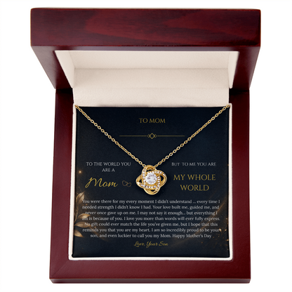 “To My Mom – My Whole World” Necklace Gift - From Son - Mother's Day Gift