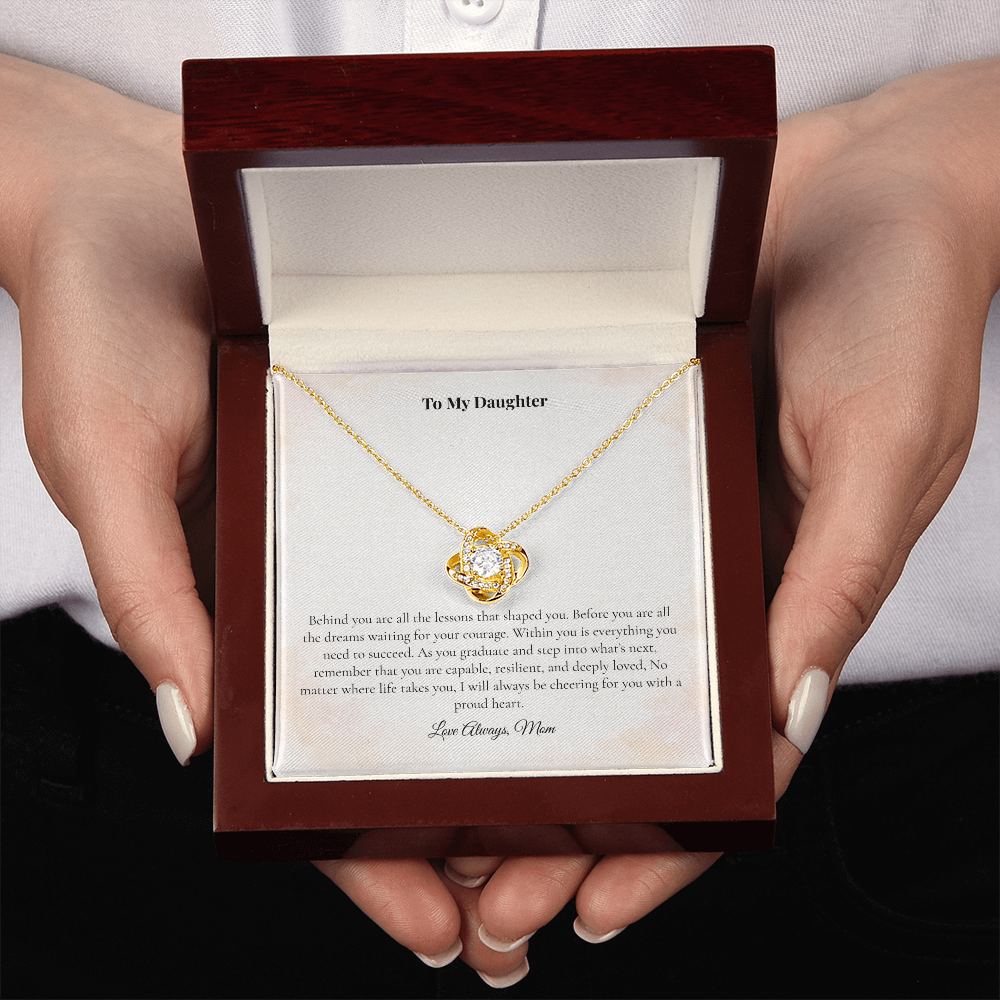 To My Daughter — Graduation Necklace — Behind You, Before You, Within You