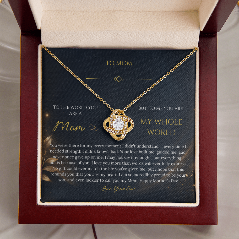 “To My Mom – My Whole World” Necklace Gift - From Son - Mother's Day Gift