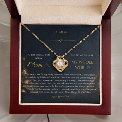 “To My Mom – My Whole World” Necklace Gift - From Son - Mother's Day Gift