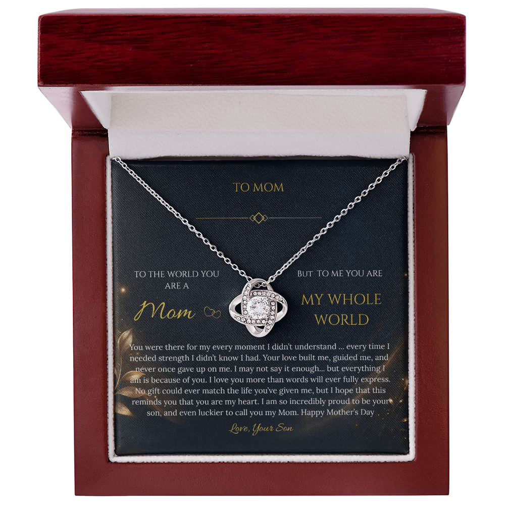 “To My Mom – My Whole World” Necklace Gift - From Son - Mother's Day Gift