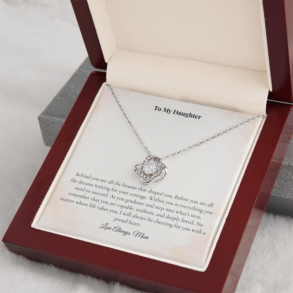 To My Daughter — Graduation Necklace — Behind You, Before You, Within You