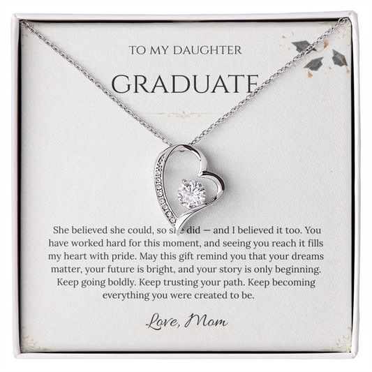 To My Daughter – Graduation Forever Love Necklace – She Believed She Could