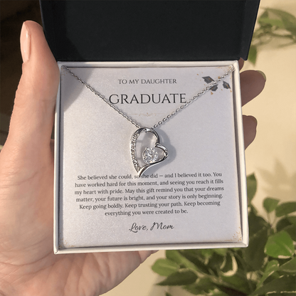 To My Daughter – Graduation Forever Love Necklace – She Believed She Could