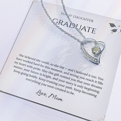 To My Daughter – Graduation Forever Love Necklace – She Believed She Could