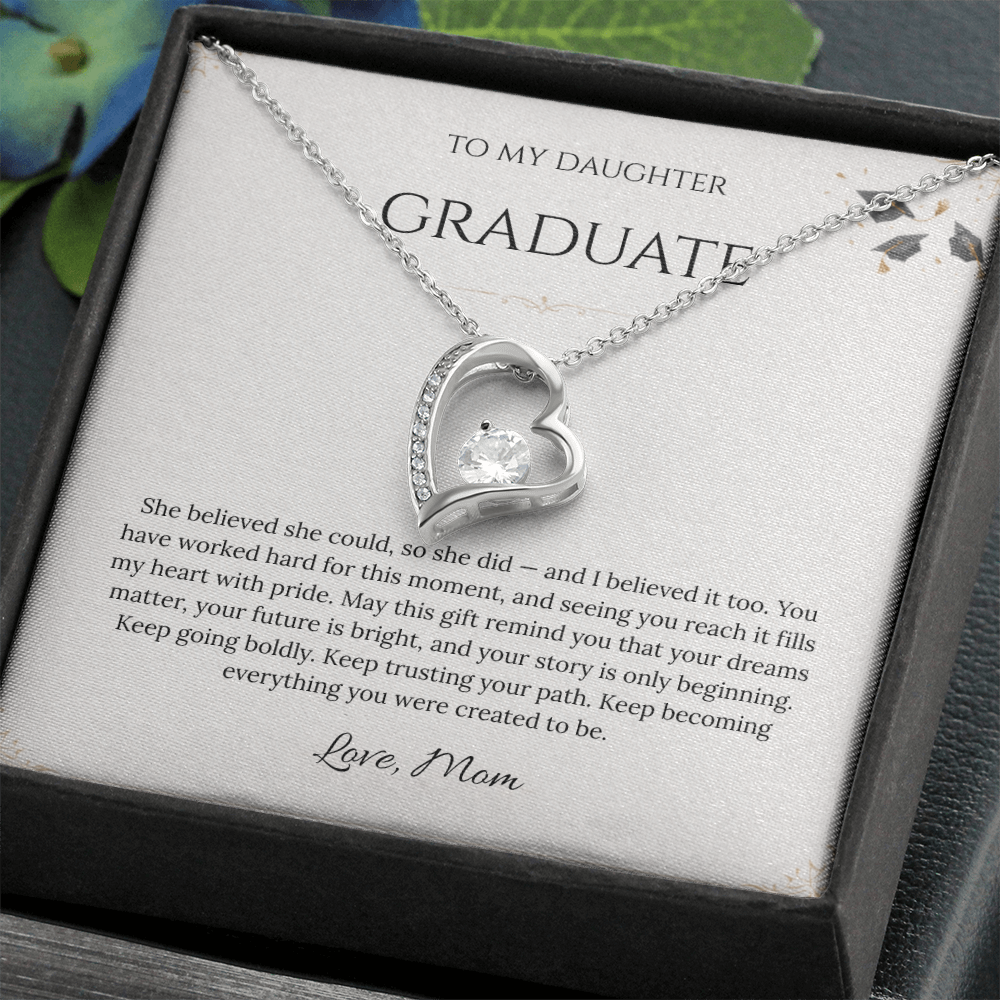 To My Daughter – Graduation Forever Love Necklace – She Believed She Could