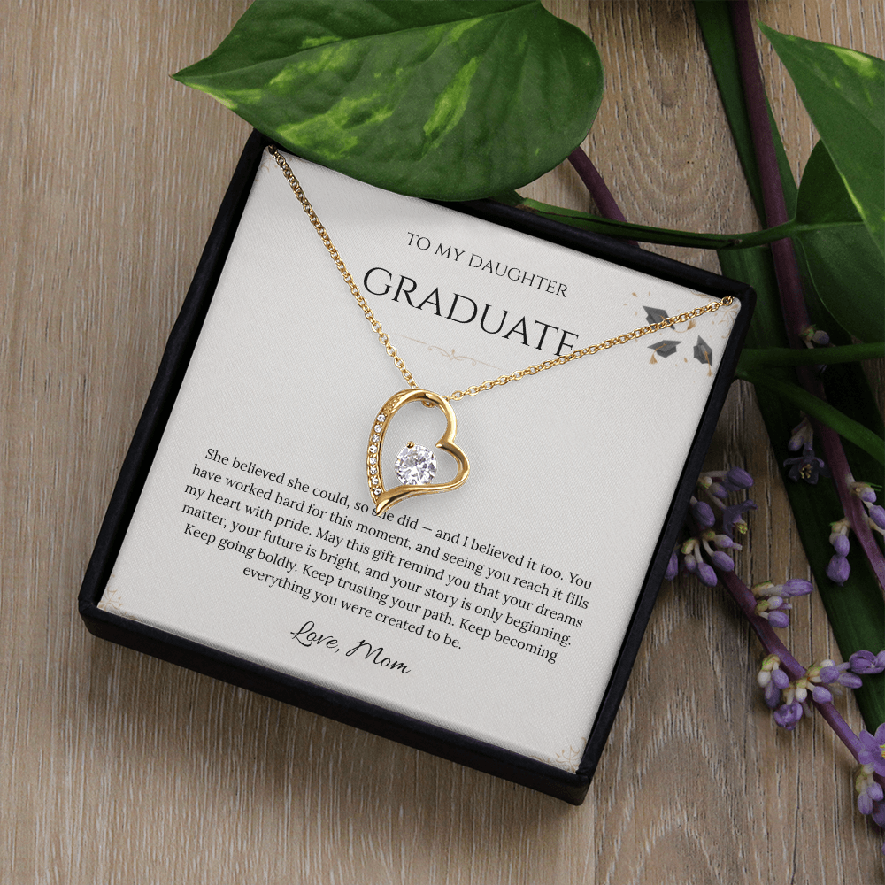 To My Daughter – Graduation Forever Love Necklace – She Believed She Could