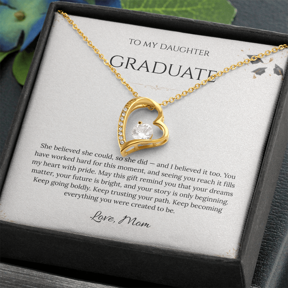 To My Daughter – Graduation Forever Love Necklace – She Believed She Could