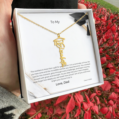 To My Daughter – Graduation Name Cap Necklace – Proud of the Woman You've Become - From Dad