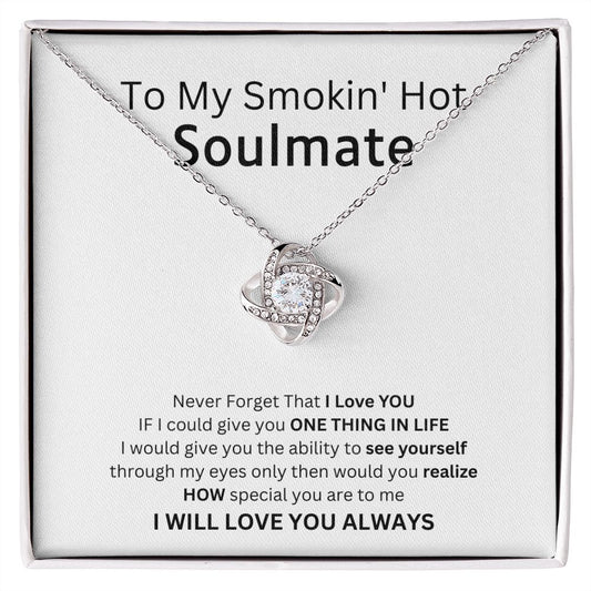 To My Smokin' Hot Soulmate